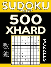 Sudoku Book 500 Extra Hard Puzzles: Sudoku Puzzle Book With Only One Level ...
