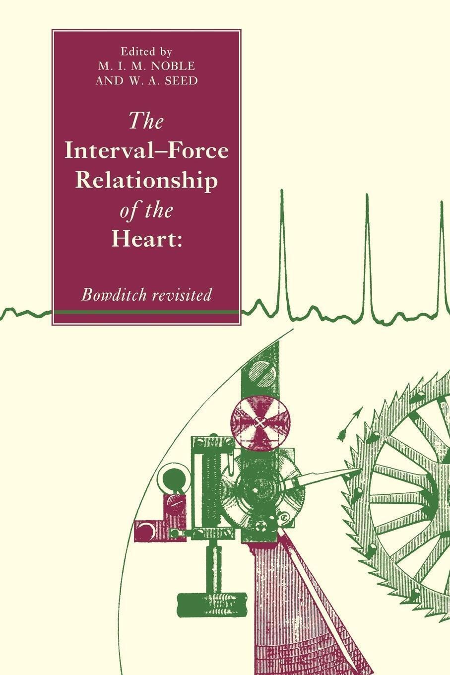 Thumbnail - W. A. Seed | The Interval-force Relationship Of The Heart |