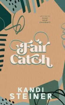 Fair Catch: Special Edition von Steiner, Kandi | Buch | Zustand gut