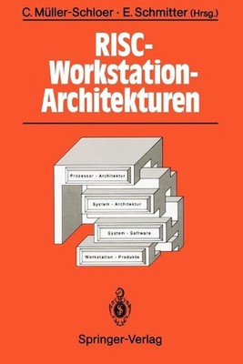RISC-Workstation-Architekturen: Prozessoren, Systeme und Produkte by Christian M
