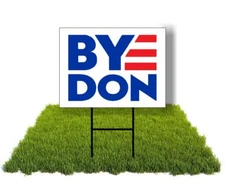 Eco Byedon 2020 for president 12x16 in Yard Road Sign w/Stand