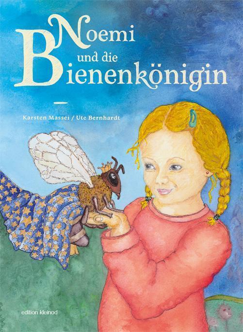 Thumbnail - Noemi Und Die Bienenkönigin | Karsten Massei | Deutsch | Taschenbuch |