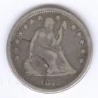 1875 Seated Liberty Silver Quarter + Circulated + No Reserve!