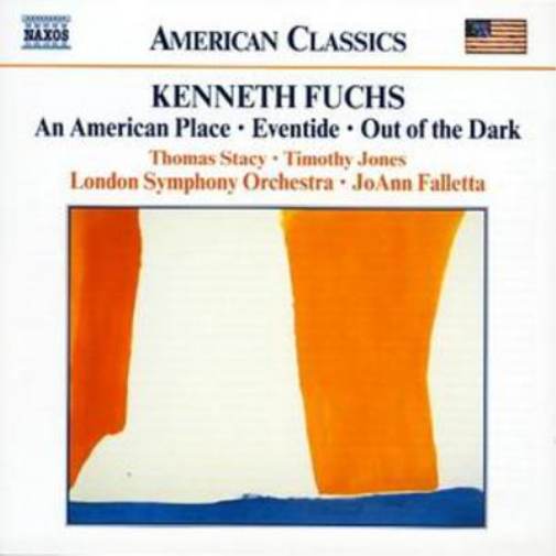 Kenneth Fuchs American Place, An, Eventide, Out of the Dark (Falletta) (CD)