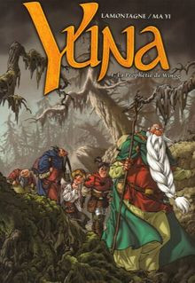 Yuna, Tome 1 : La Prophétie de Winog von Jacques Lamontagne | Buch | Zustand gut