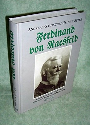 Ferdinand von Raesfeld: Leben, Wirken und Buch J. Neumann-Neudamm Melsungen