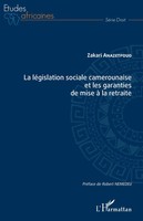 La LéGislation Sociale Camerounaise Et Les Garanties De Mise à La Retraite Buch