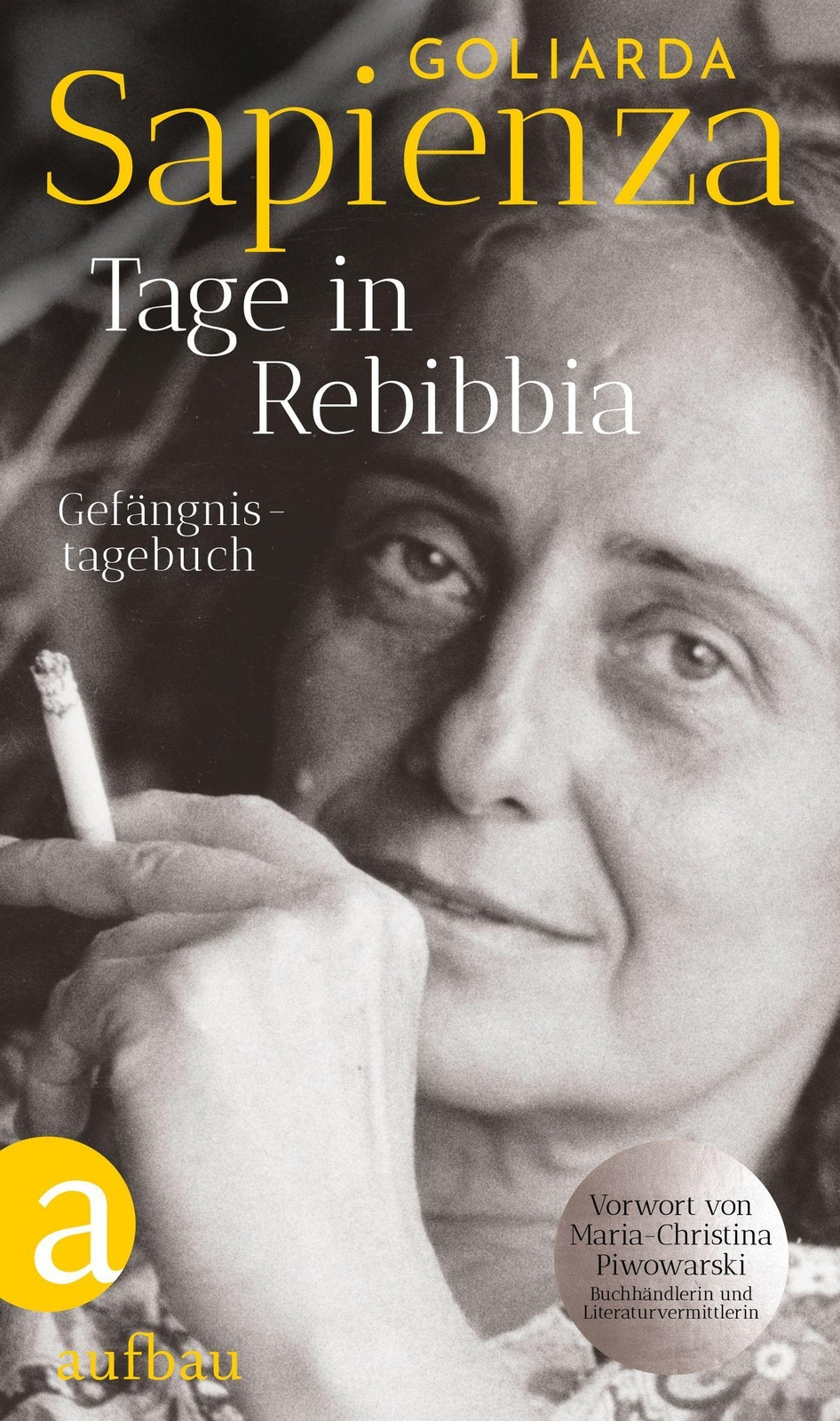 Tage In Rebibbia Gefängnistagebuch Goliarda Sapienza Buch 189 S.
