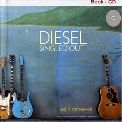 Diesel: Singled Out by Ed Nimmervoll
