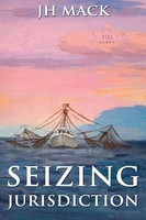 J H Mack | Seizing Jurisdiction | Taschenbuch | Englisch (2022) | James H Mack