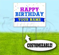 HAPPY BIRTHDAY CUSTOM AGE AND NAME 18x24 Yard Sign WITH STAKE Corrugated