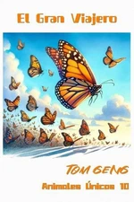 Historias para Dormir para Nios: El Gran Viajero - La Mariposa Monarca: Animales