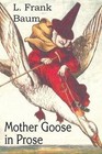 Mother Goose in Prose by L Frank Baum (Paperback / softback, 2014)