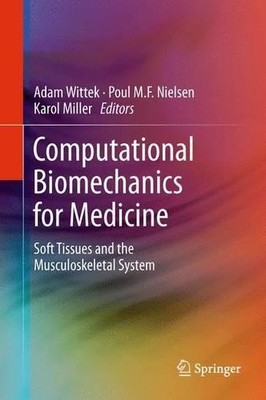 Computational Biomechanics for Medicine - 9781489996480