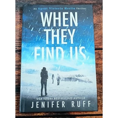 When They Find Us Jenifer Ruff Agent Victoria Heslin Thriller Paperback Mystery
