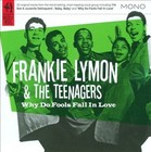 Why Do Fools Fall in Love? by Frankie Lymon & the Teenagers (CD, Feb-2010, Snapper UK)