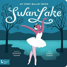 Swan Lake: My First Ballet Book - Board book By Adams, Jennifer - GOOD
