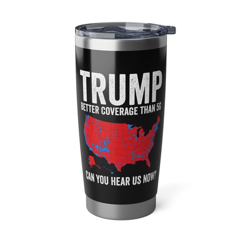 Bicchiere divertente Trump migliore copertura del 5G 2024 acciaio inox isolato 20 oz - Foto 1 di 9