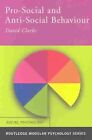 Pro-Social and Anti-Social Behaviour by David Clarke (Paperback, 2003)
