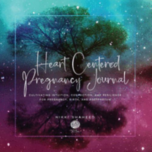 Heart Centered Pregnancy Journal: Cultivating Intuition, Connection, and... - Picture 1 of 1