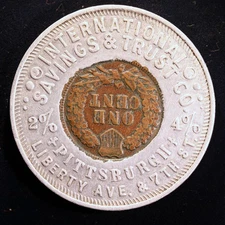 Encased 1907 Indian Cent - Intl. Savings & Trust Co., Pittsburgh, Pennsylvania