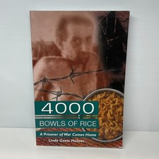 4000 Bowls of Rice by Linda Goetz Holmes (Paperback Book) History, War