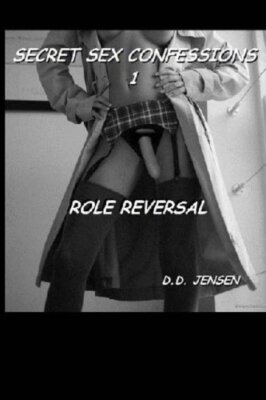 Role Reversal: Volume 1 (Secret s** Confessions) 9781511802444 Free Shipping-,