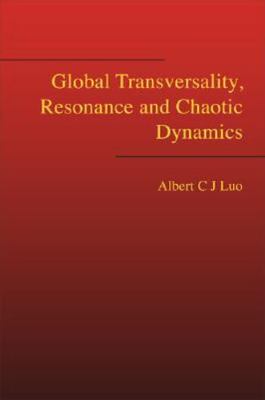 GLOBAL TRANSVERSALITY, RESONANCE AND CHAOTIC DYNAMICS, Luo, Albert C J, Very Goo