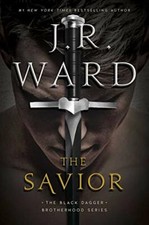 The Savior (17) (The Black Dagger Brotherhood series) by Ward, J.R. (Hardcover)