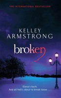 Broken | Book 6 In The Women Of The Otherworld Series | Kelley Armstrong | Buch