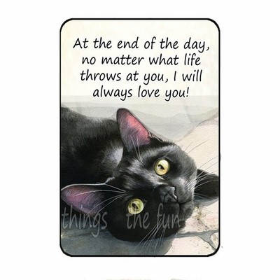 I Will Always Love You Black Cat Fridge Magnet 3''x4'' Cat Mom Lover Gift Magnet