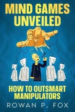 Rowan P Fox Mind Games Unveiled (Paperback) (UK IMPORT)