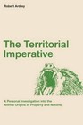 Robert Ardrey The Territorial Imperative (Paperback)