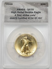 2009 $20 Gold 1oz ANACS SP70 High Relief Double Eagle First strike coin NG2180 2996.02 per troy oz