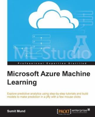 Microsoft Azure Machine Learning, Paperback by Mund, Sumit, Like New Used, Fr...