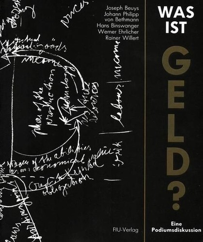 Was ist Geld?: Eine Podiumsdiskussion Beuys, Joseph, von Bethmann Johann Ph Hans - 第 1/1 張圖片