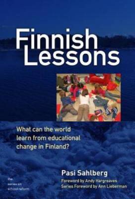 Finnish Lessons: What Can the World Learn from Educational Change in - VERY GOOD