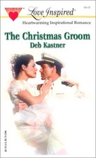 THE CHRISTMAS GROOM (LOVE INSPIRED #195) By Deb Kastner **BRAND NEW**