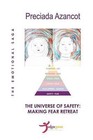 The Universe of Safety: Making Fear Retreat: The Emotional Saga by Preciada Azancot (Paperback / softback, 2012)