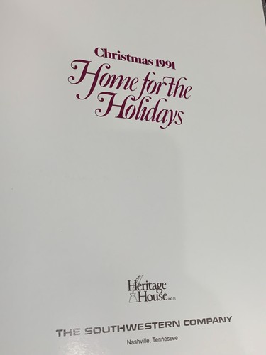 Home for the Holidays: Christmas 1991 VTG Hardcover Heritage House - Picture 8 of 8