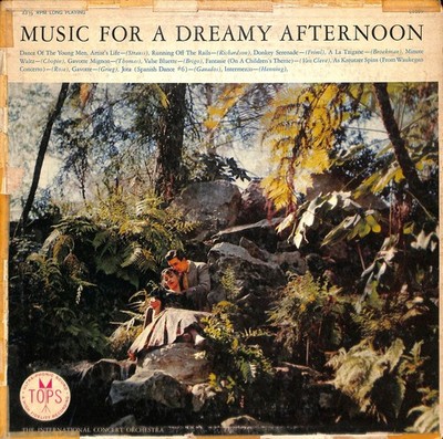 International Concert Orchestra   Music For A Dreamy Afternoon LP 1957 Tops