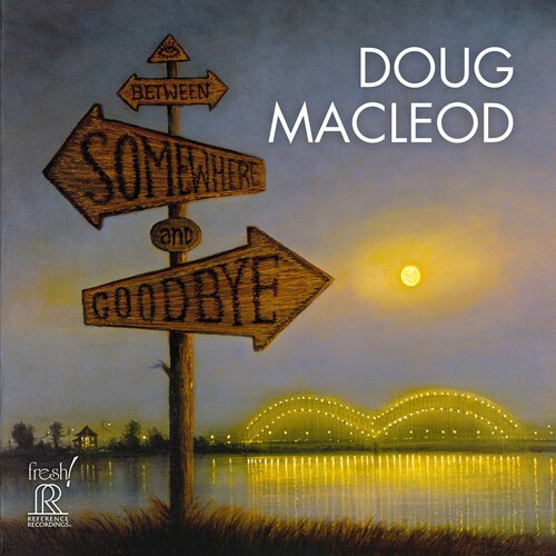 Doug MacLeod - Between Somewhere and Goodbye [New CD] - Bild 1 von 1