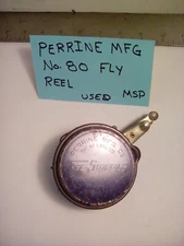 VINTAGE PERRINE NO.80 FLY FISHING REEL, FREE STRIPPING.  PERRINE MFG. MSP W LINE