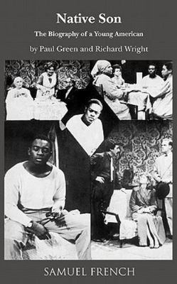 Native Son, Full length play, Drama by Wright, Richard, Carnelia, Craig, Green,