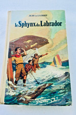 Jean De La Hire LE SPHYNX DU LABRADOR
