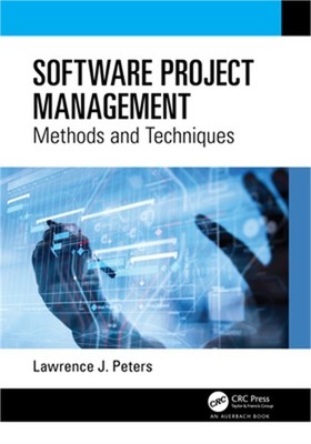Software Project Management: Methods and Techniques (Paperback or Softback)