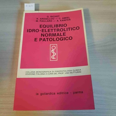 NORMALER UND PATHOLOGISCHER ELEKTROLYTHAUSHALT - RICHET - GOLIARDISCH - 1982