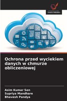 Asim Kumar Sen (U. A.) | Ochrona Przed Wyciekiem Danych W Chmurze Obliczeniowej