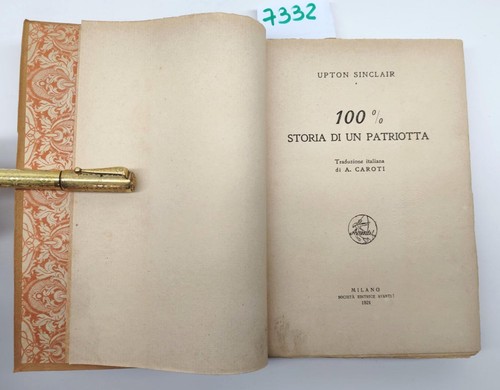 Upton Sinclair 100% storia di un patriota Società Editrice Avanti 1921 - Imagen 6 de 10
