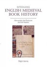 Introducing English Medieval Book History: Manuscripts, Their Producers and Their Readers by Ralph Hanna (Paperback, 2014)